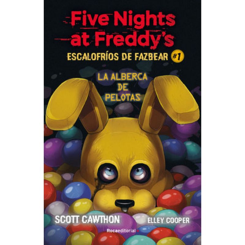 ROCA EDITORIAL - Five Nights at Freddy’s. Escalofríos de Fazbear 1