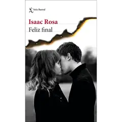 SEIX BARRAL - Feliz Final - Autor(a): Isaac Rosa