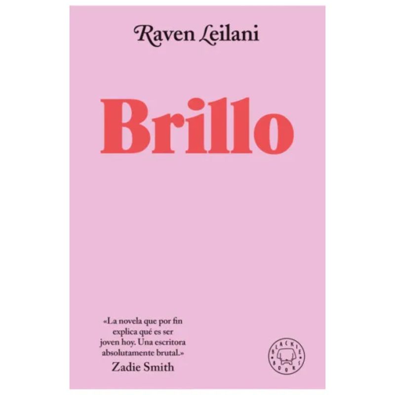 BLACKIE BOOKS - Brillo - Autor(a):  Raven Leilani