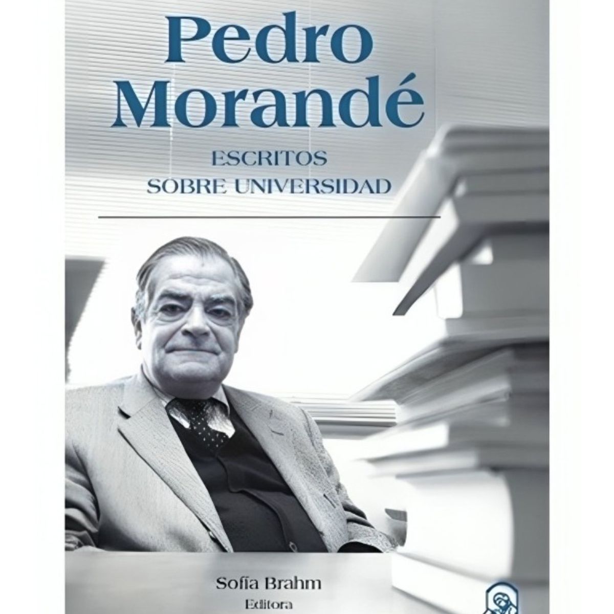 TOP10BOOKS - LIBRO Pedro Morande. Escritos Sobre Universidad