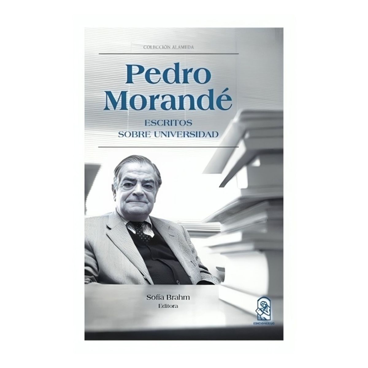 TOP10BOOKS - LIBRO Pedro Morande. Escritos Sobre Universidad