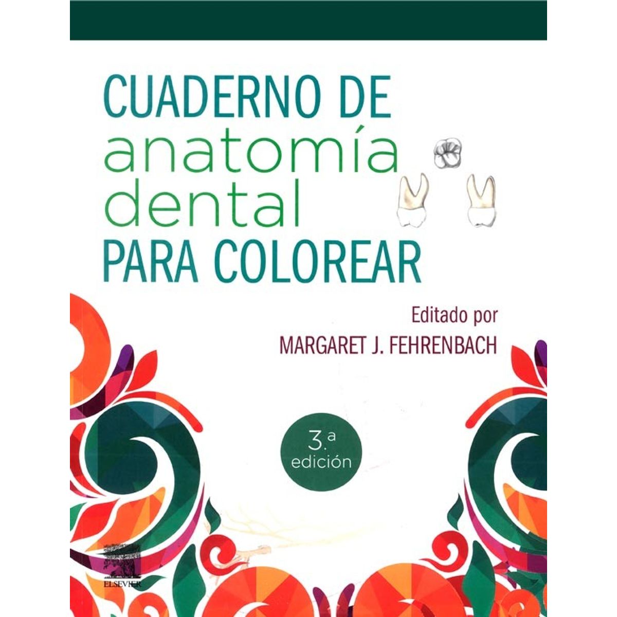EDITORIAL MEDITERRANEO - Libro Cuaderno De Anatomia Dental Para Colorear 3E