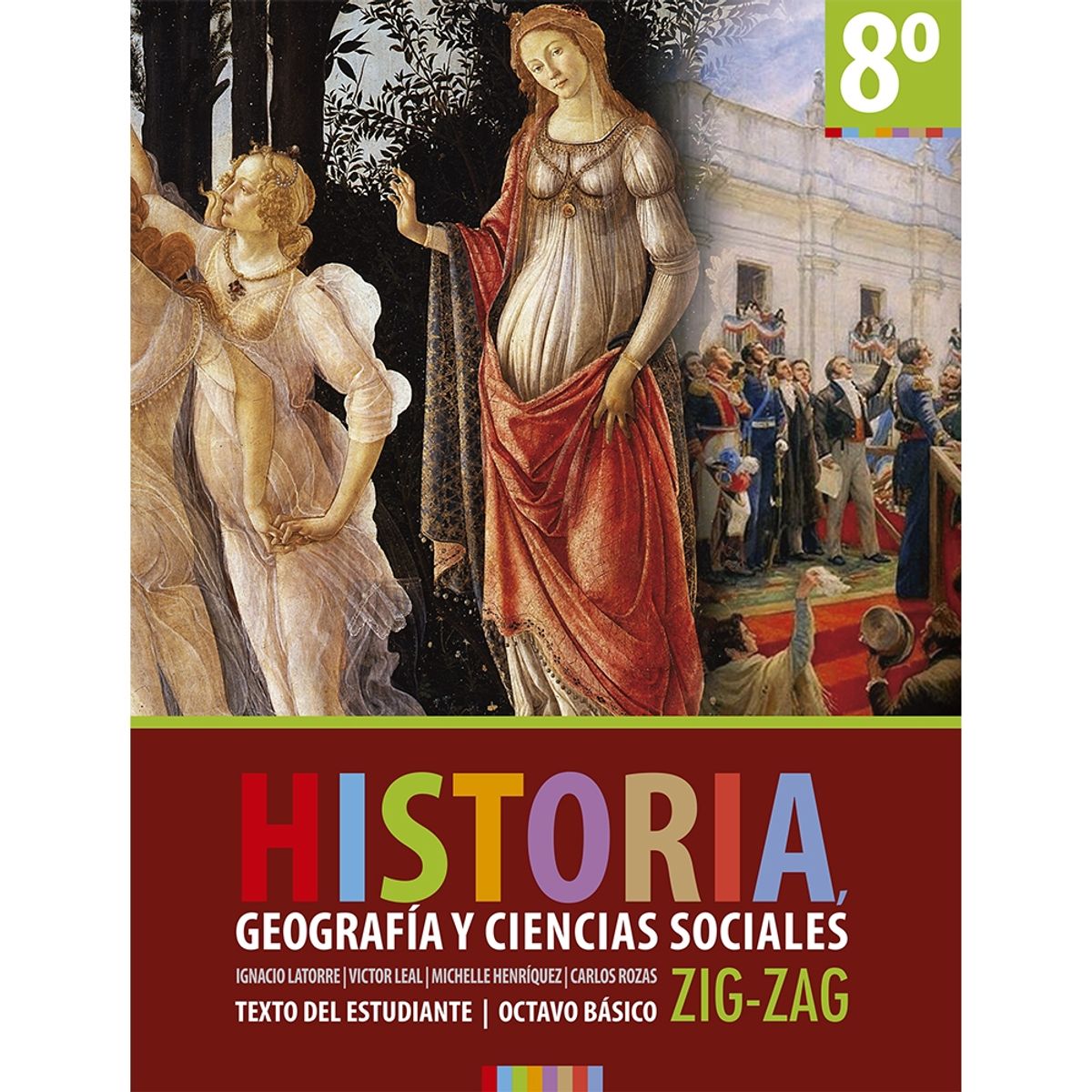 ZIG ZAG - Historia; Geografía Y Ciencias Sociales 8° Básico