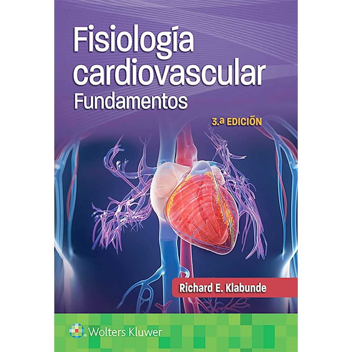 EDITORIAL MEDITERRANEO - Libro Fisiologia Cardiovascular. Fundamentos 3Ed.