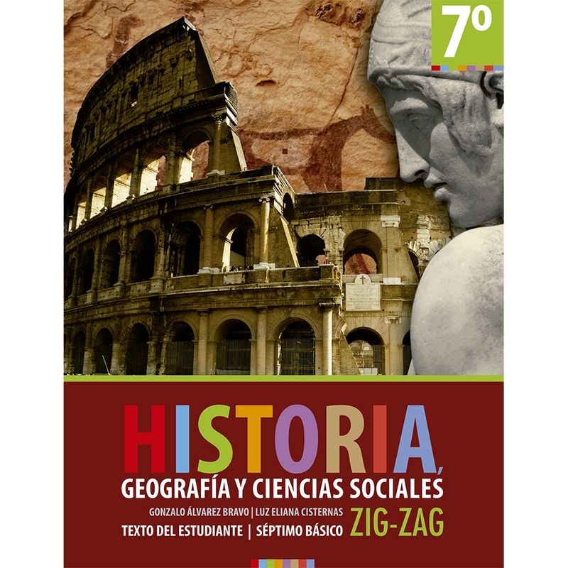 ZIG ZAG - Historia, Geografía Y Ciencias Sociales 7° Básico