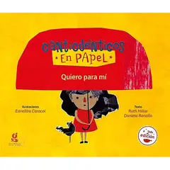 GERBERA - Quiero Para Mí. Canticuentos En Papel