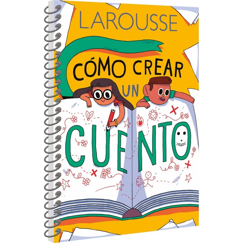 LAROUSSE - Cómo Crear Un Cuento