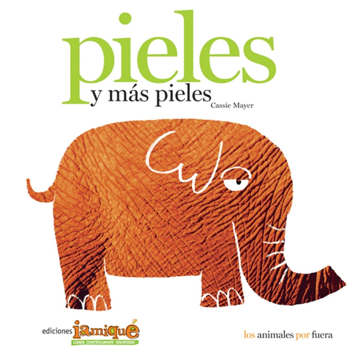 IAMIQUE - Pieles Y Más Pieles