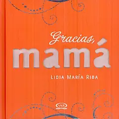 VERGARA Y RIBA - Gracias Mamá - Riba, Lidia María