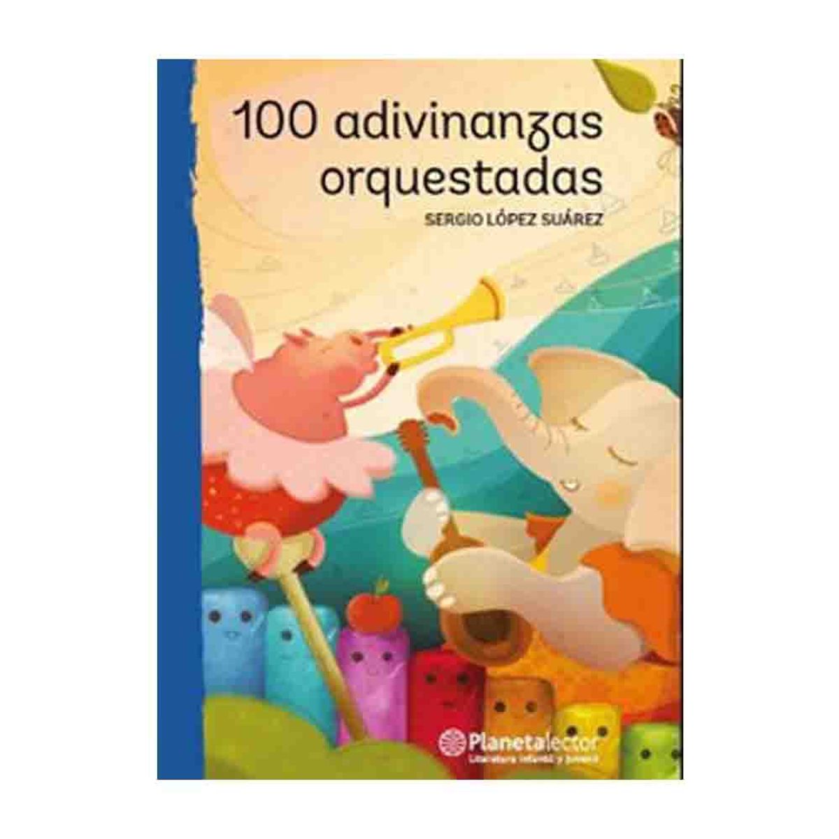 EDITORIAL PLANETA - Sergio Lopez - 100 Adivinanzas Orquestadas