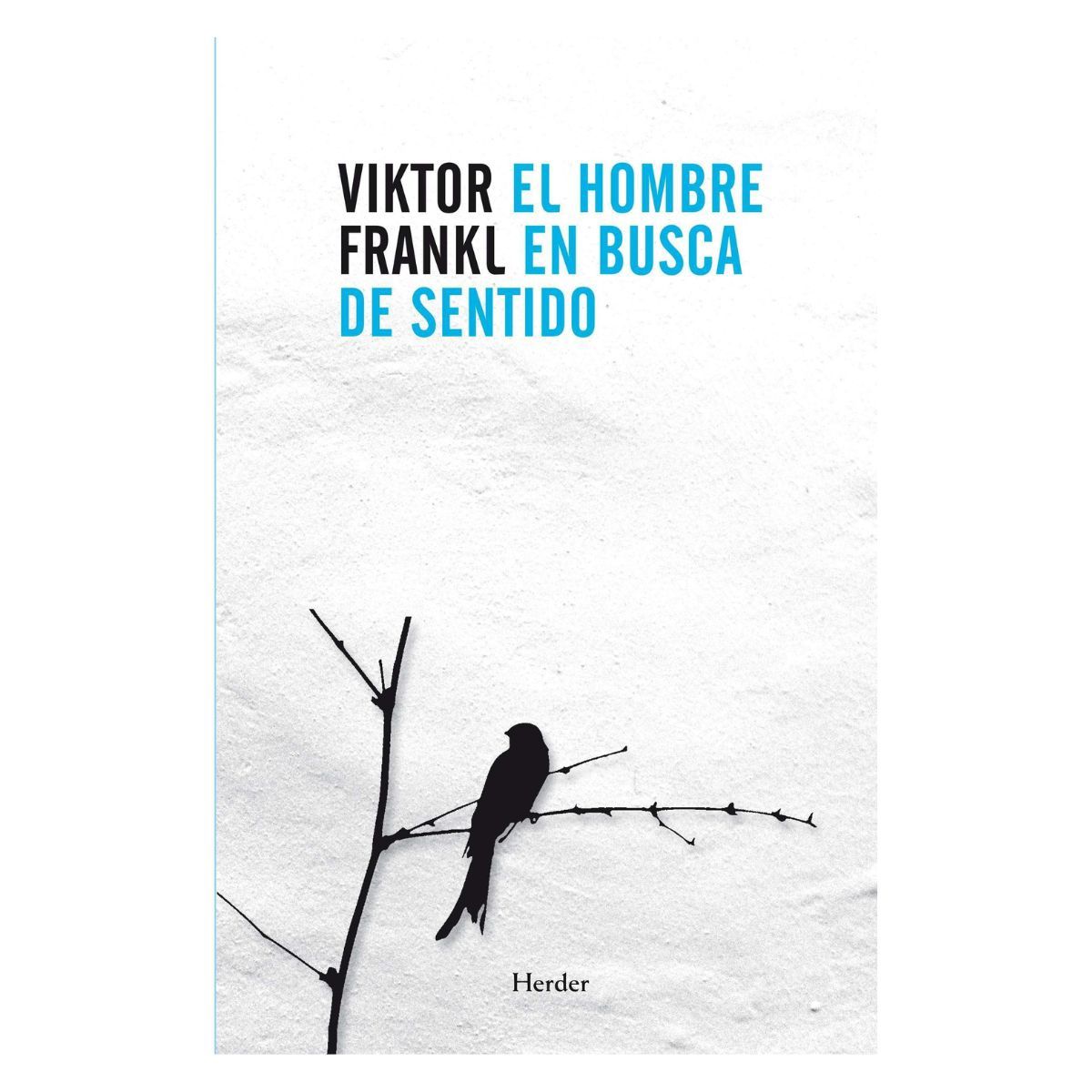 HERDER EDITORIAL - El Hombre En Busca De Sentido