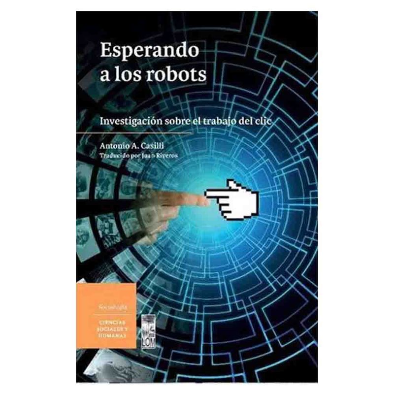 LOM - Antonio Casilli - Esperando A Los Robots
