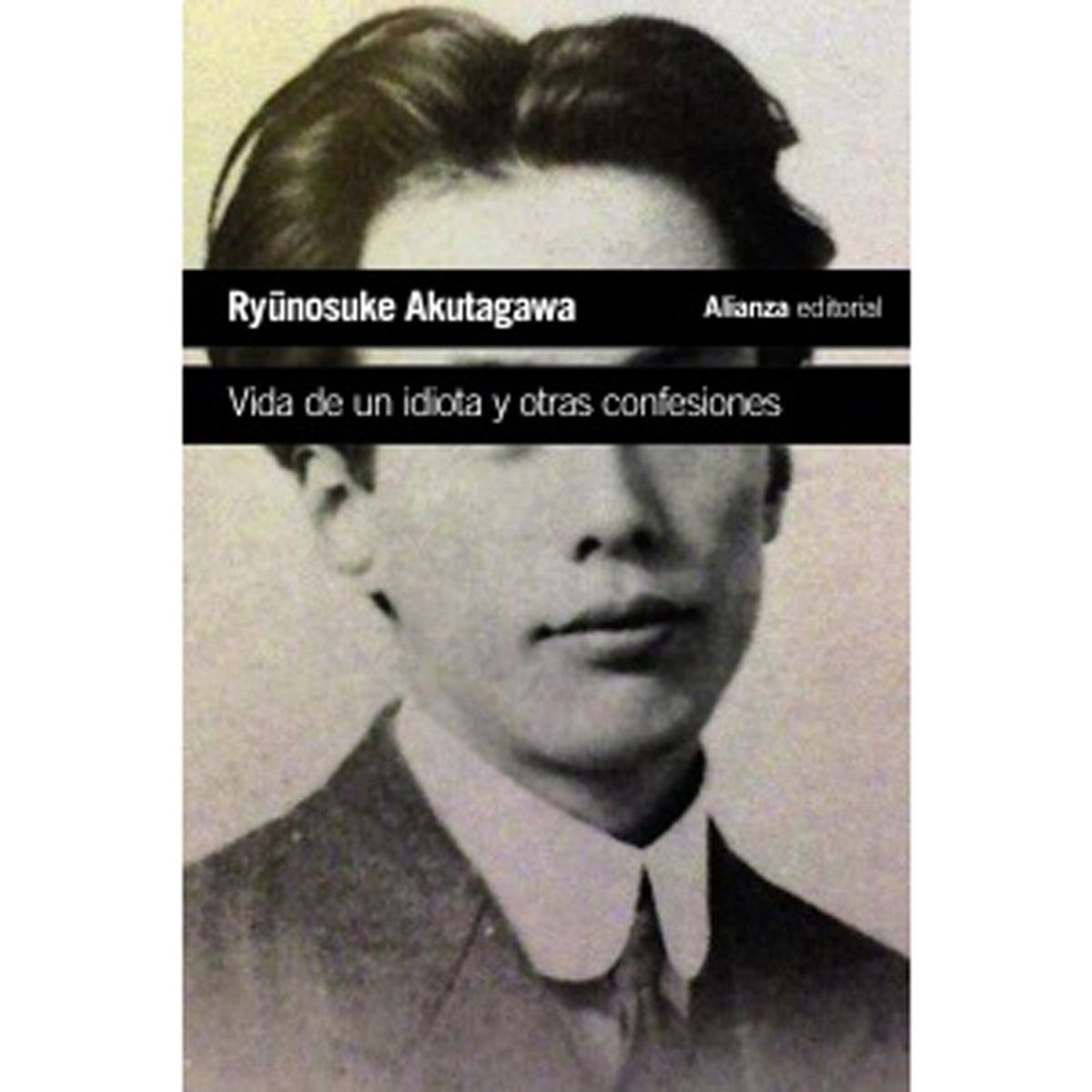 ANAYA - Vida De Un Idiota Y Otras Confesiones