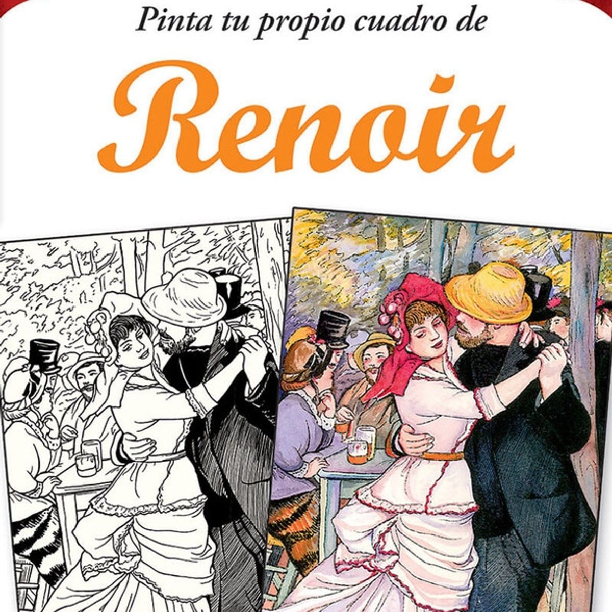 VERGARA Y RIBA - Arte Para Colorear. Pinta Tu Propio Cuadro De Renoir