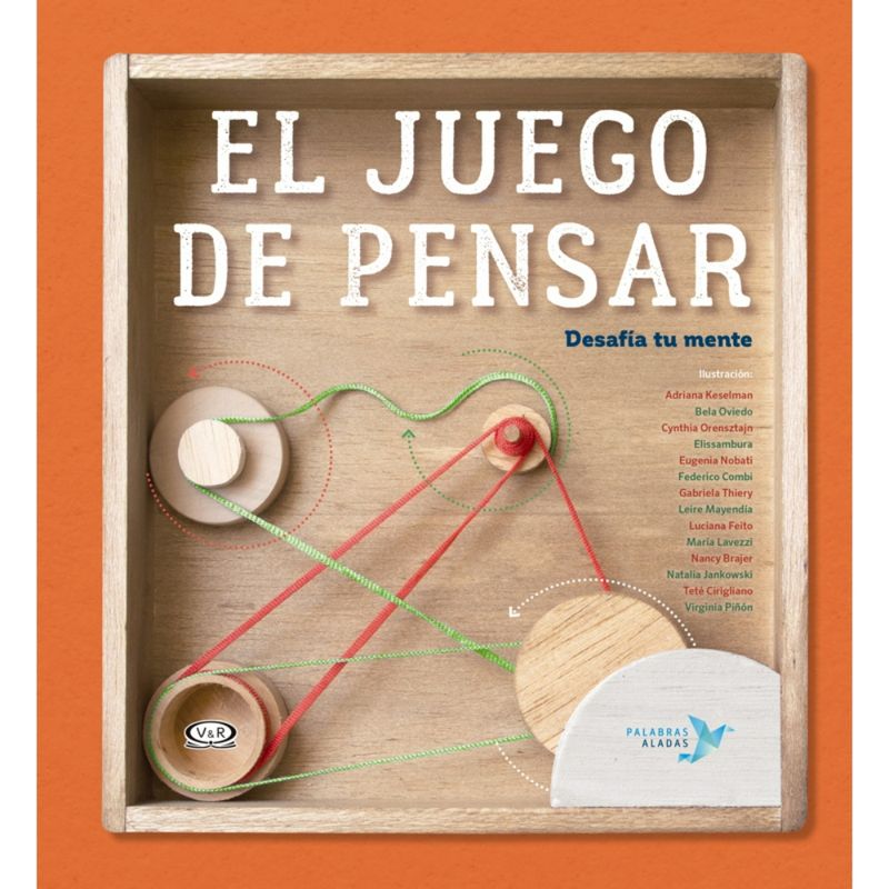 VERGARA Y RIBA - El Juego De Pensar: Desafia Tu Mente