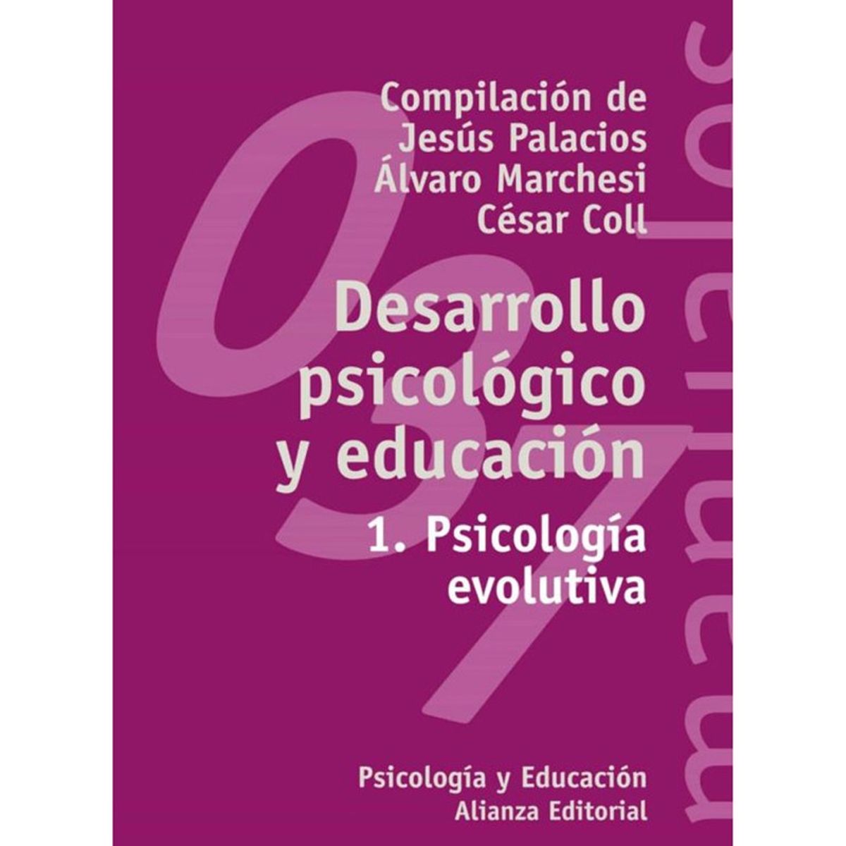 ANAYA - Desarrollo Psicológico Y Educación 1 Psicología Evolutiva
