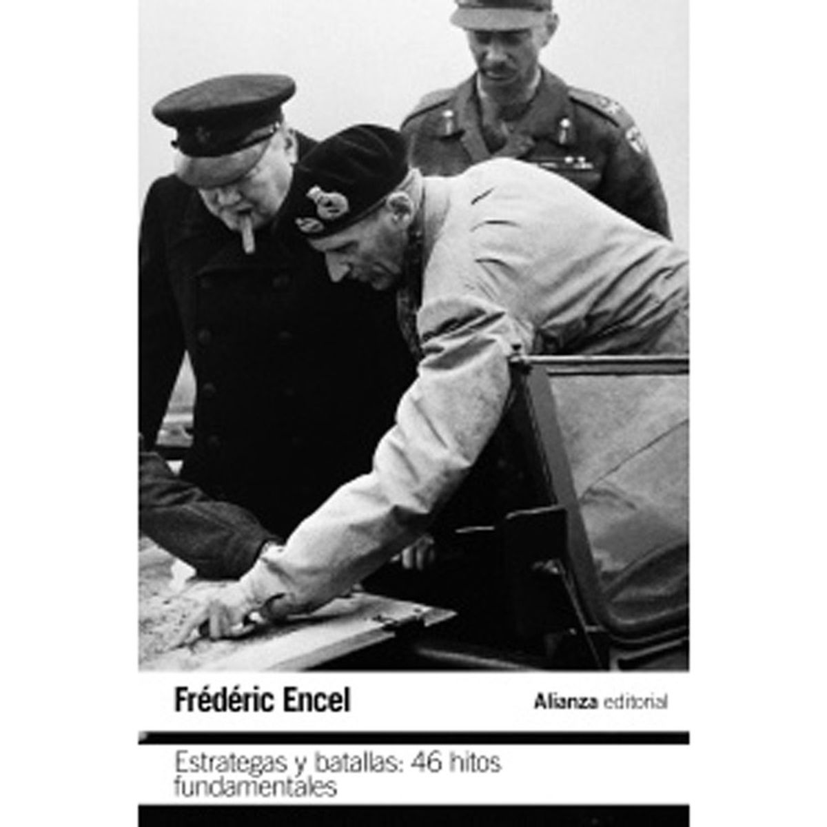 ANAYA - Estrategas Y Batallas: 46 Hitos Fundamentales
