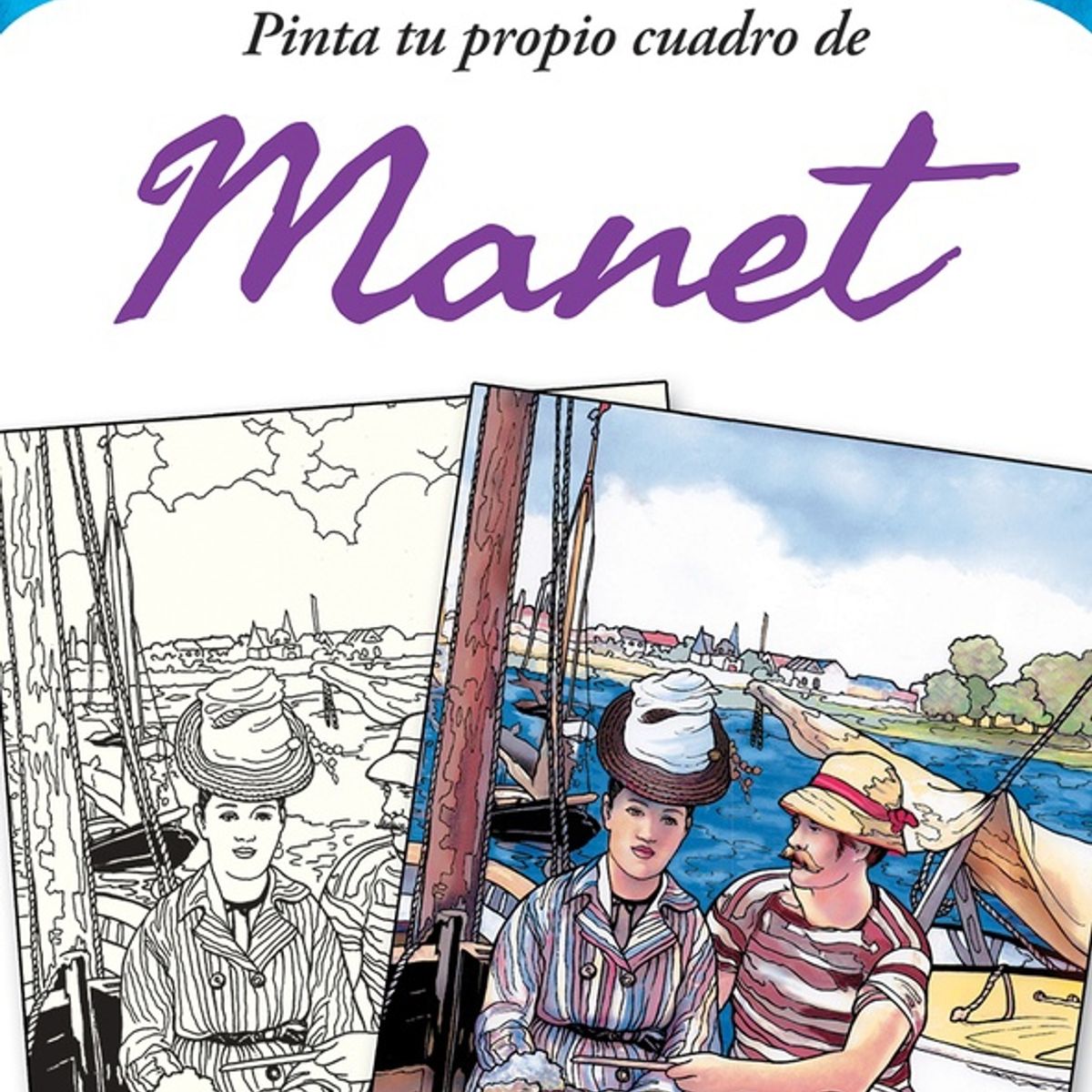 VERGARA Y RIBA - Arte Para Colorear. Pinta Tu Propio Cuadro De Manet