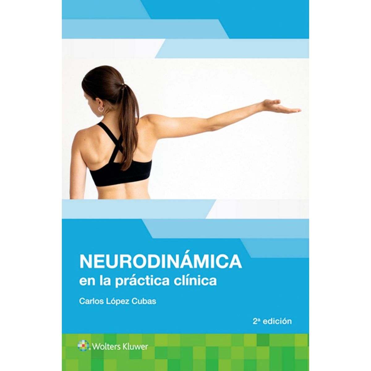EDITORIAL MEDITERRANEO - Libro Neurodinamica En La Practica Clinica