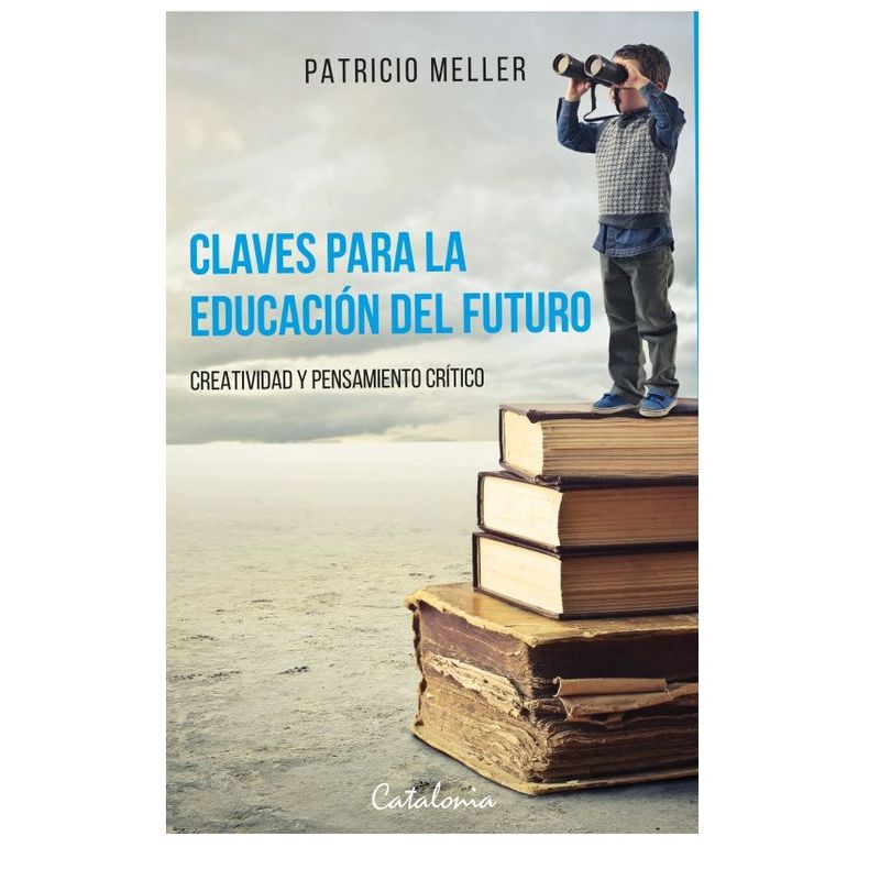 EDITORIAL CATALONIA - Claves Para La Educacion Del Futuro