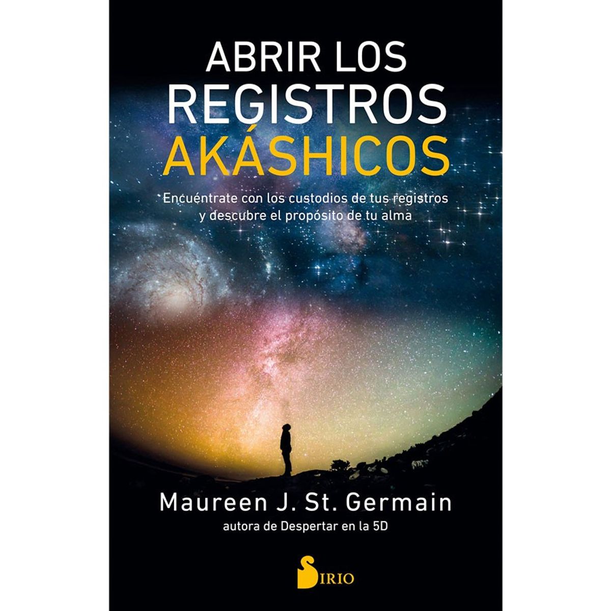 SIRIO EDITORIAL - Abrir Los Registros Akáshicos