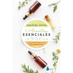 SIRIO EDITORIAL - Libro Aceites Esenciales. Guia De Iniciacion