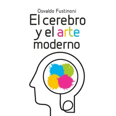 EL ATENEO - El Cerebro Y El Arte Moderno