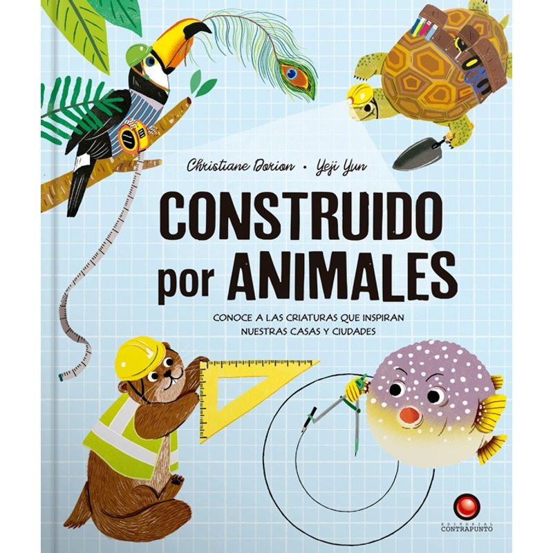 EDITORIAL CONTRAPUNTO - Libro Construido Por Animales