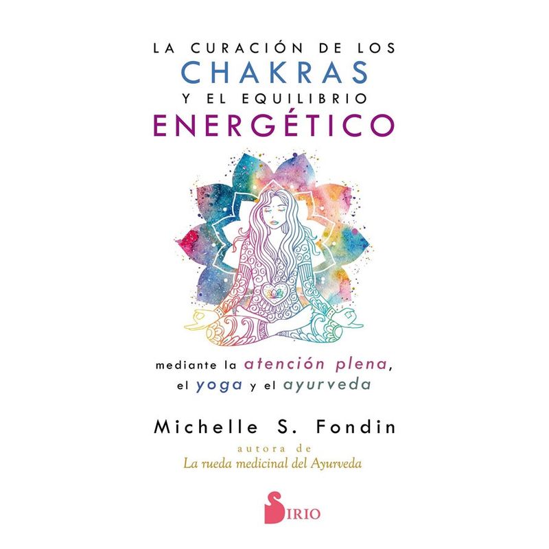 SIRIO EDITORIAL - Libro Curacion De Los Chakras Y El Equilibrio