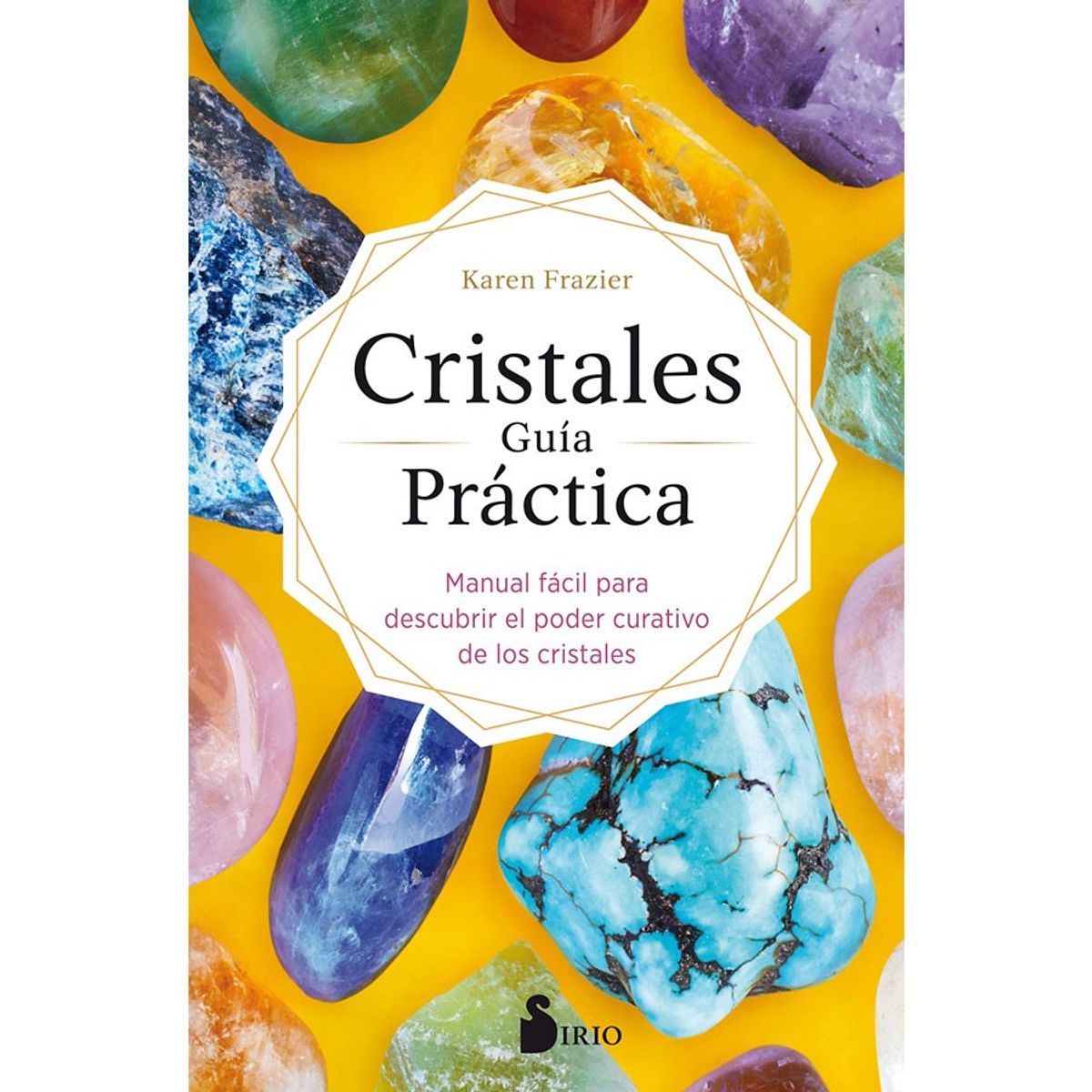 SIRIO EDITORIAL - Cristales Guía Práctica