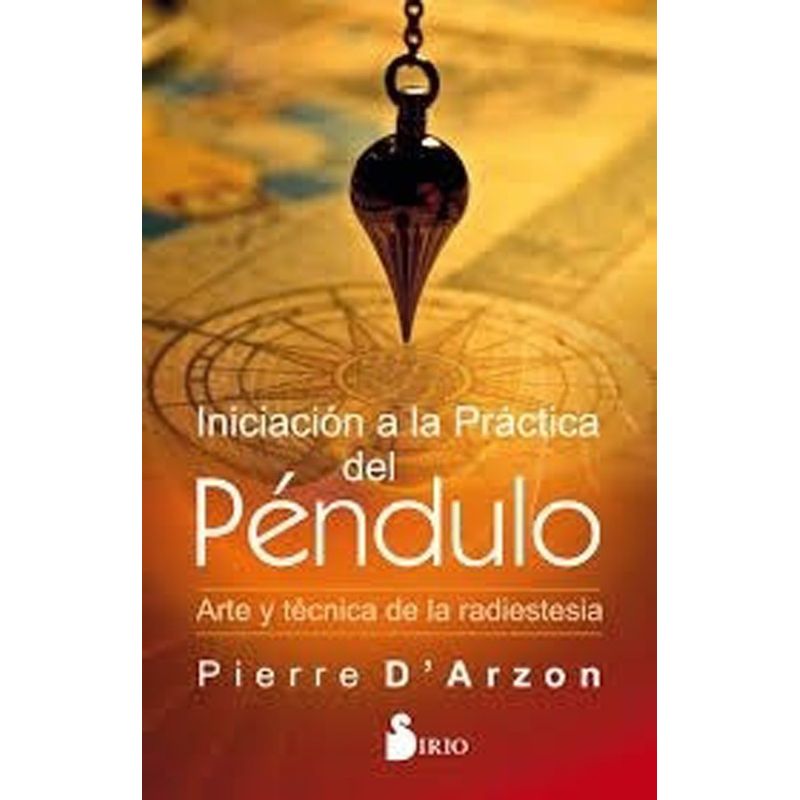 SIRIO EDITORIAL - Libro Iniciacion A La Practica Del Pendulo