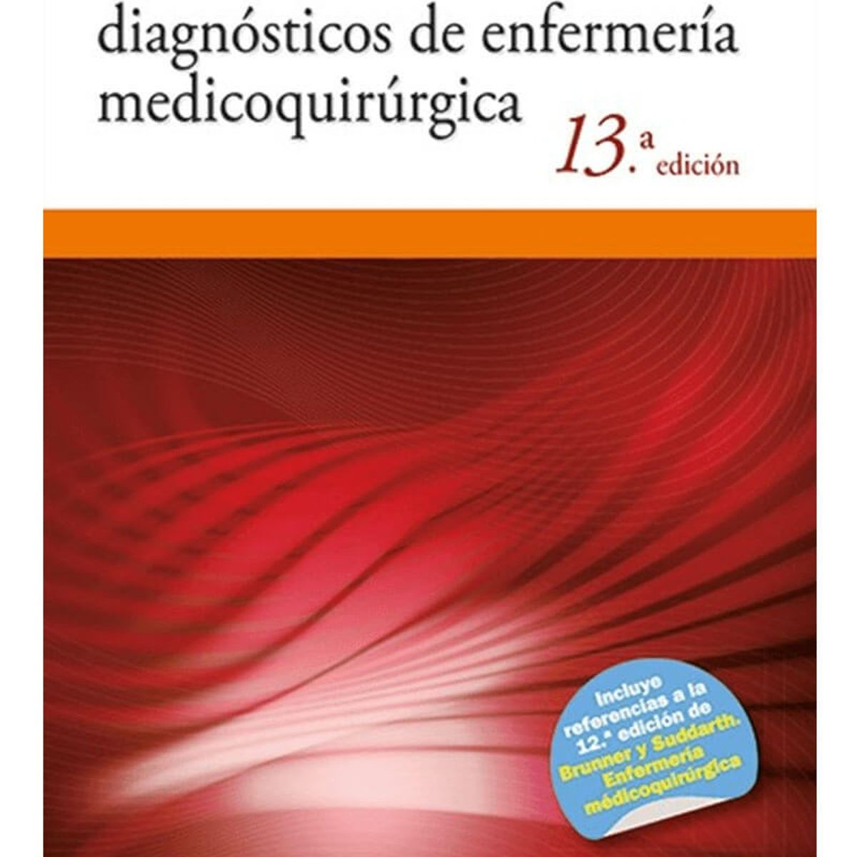EDITORIAL MEDITERRANEO - Libro Brunner. Manual De Diagnosticos De Enfermeria Medicoq
