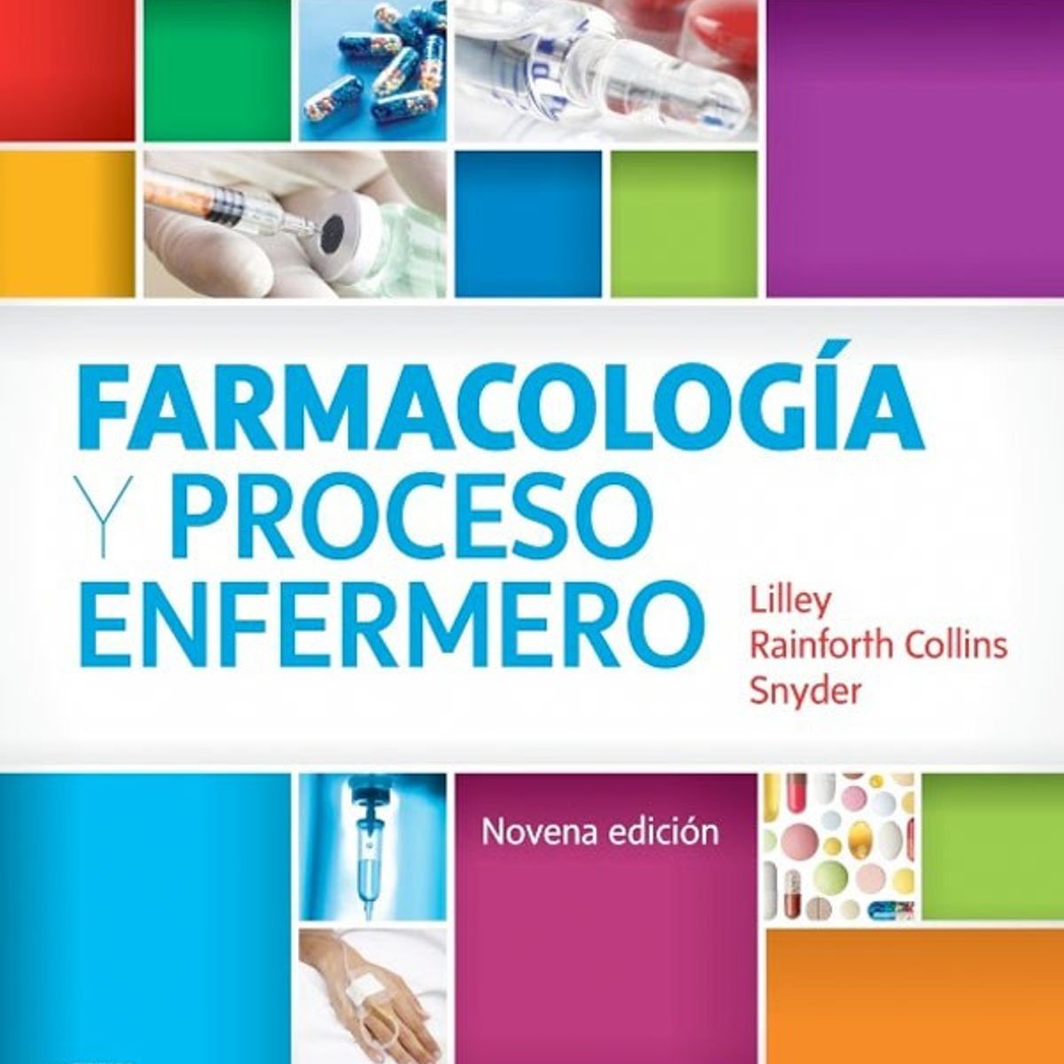 EDITORIAL MEDITERRANEO - Libro Farmacologia Y Proceso Enfermero 9ed.