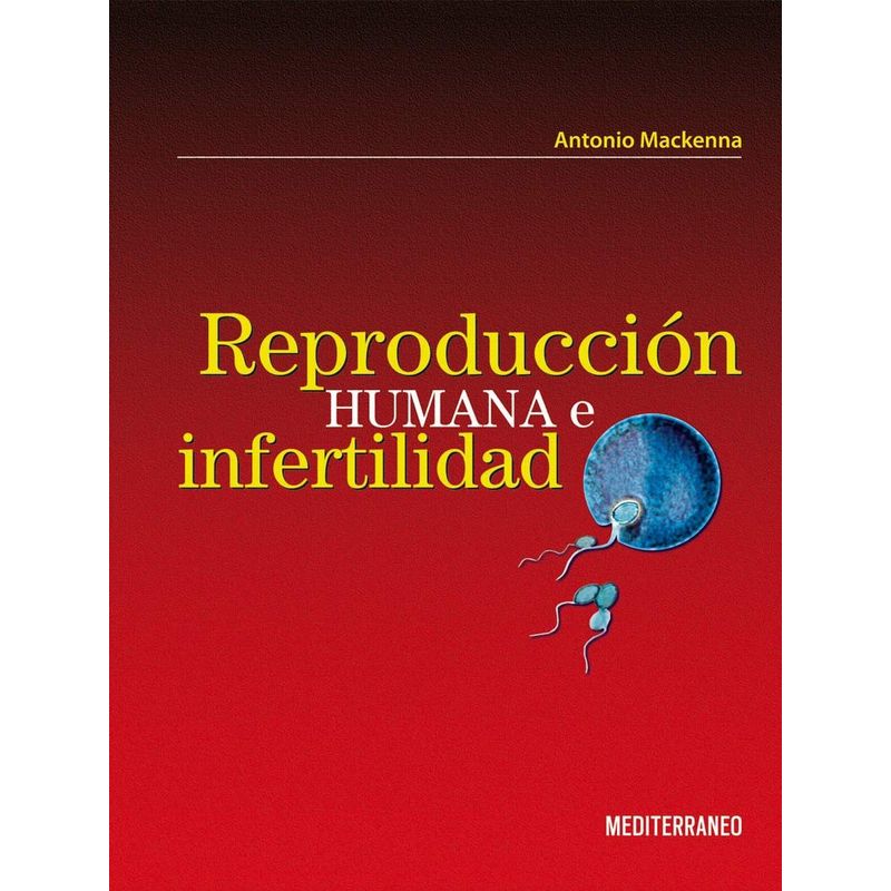 EDITORIAL MEDITERRANEO - Libro Reproduccion Humana E Infertilidad