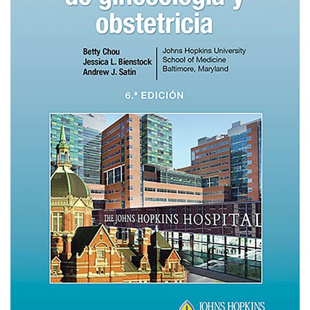 EDITORIAL MEDITERRANEO - Libro Manual Johns Hopkins De Ginecologia Y Obstetricia 6Ed.