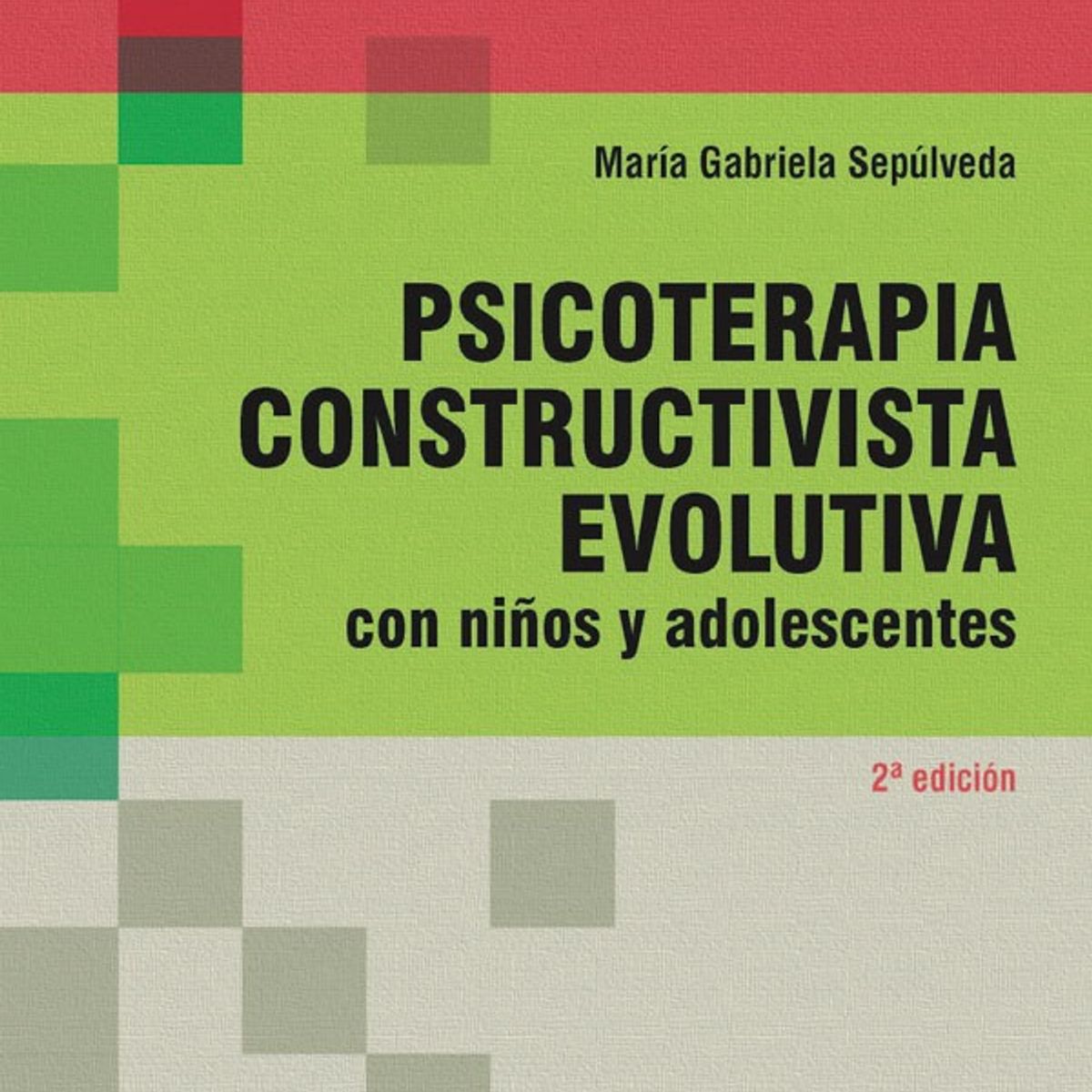 EDITORIAL MEDITERRANEO - Libro Psicoterapia Constructivista Evolutiva. Con Niños Y Ad
