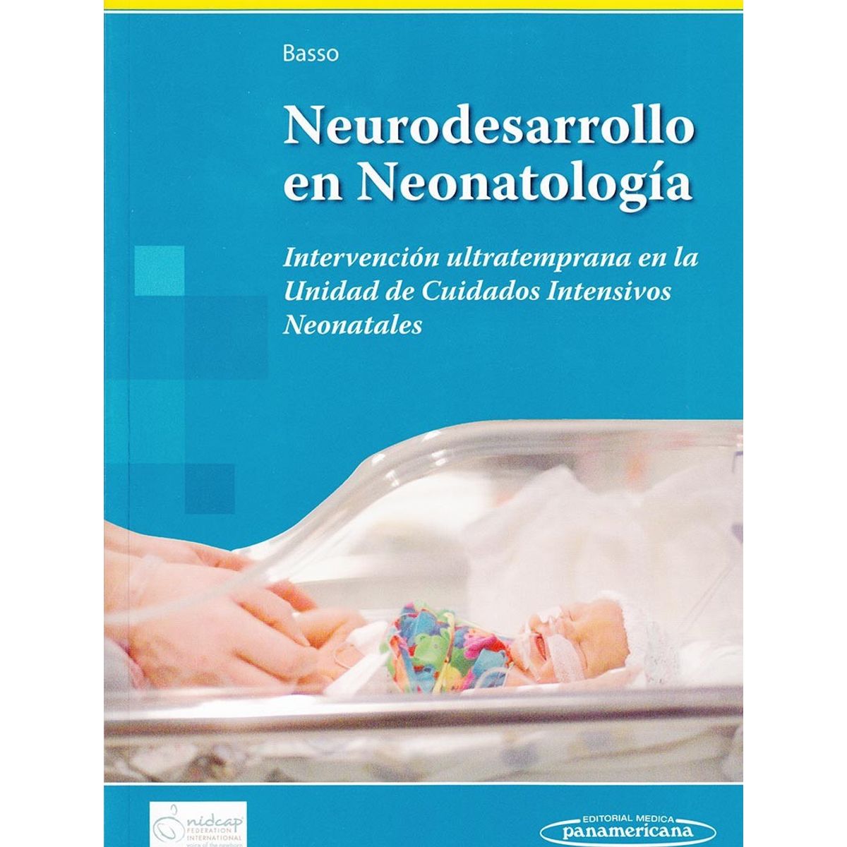 EDITORIAL MEDITERRANEO - Libro Neurodesarrollo En Neonatologia