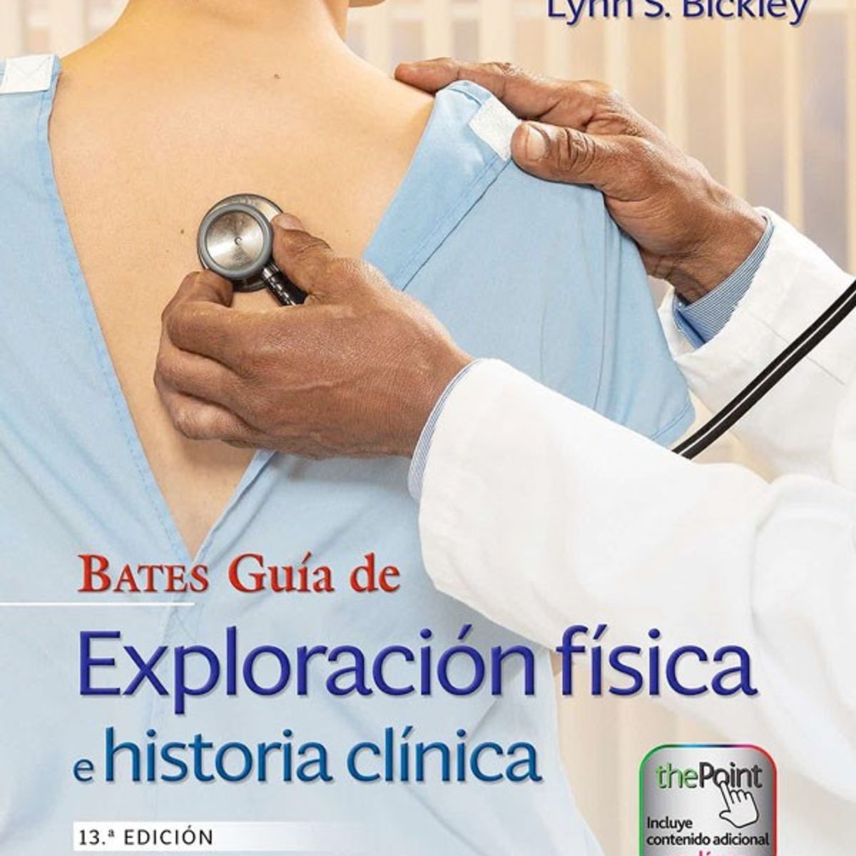 EDITORIAL MEDITERRANEO - Libro Bates. Guia De Exploracion Fisica E Historia