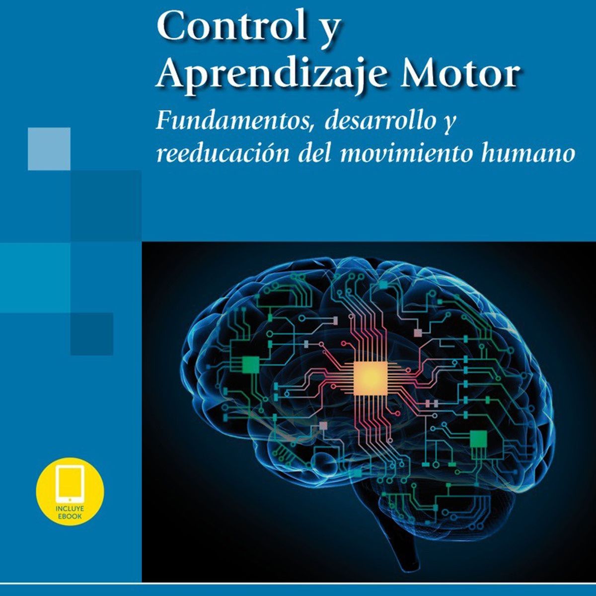 EDITORIAL MEDITERRANEO - Libro Control Y Aprendizaje Motor + E