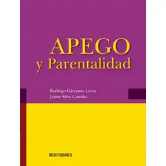 EDITORIAL MEDITERRANEO - Libro Apego Y Parentalidad
