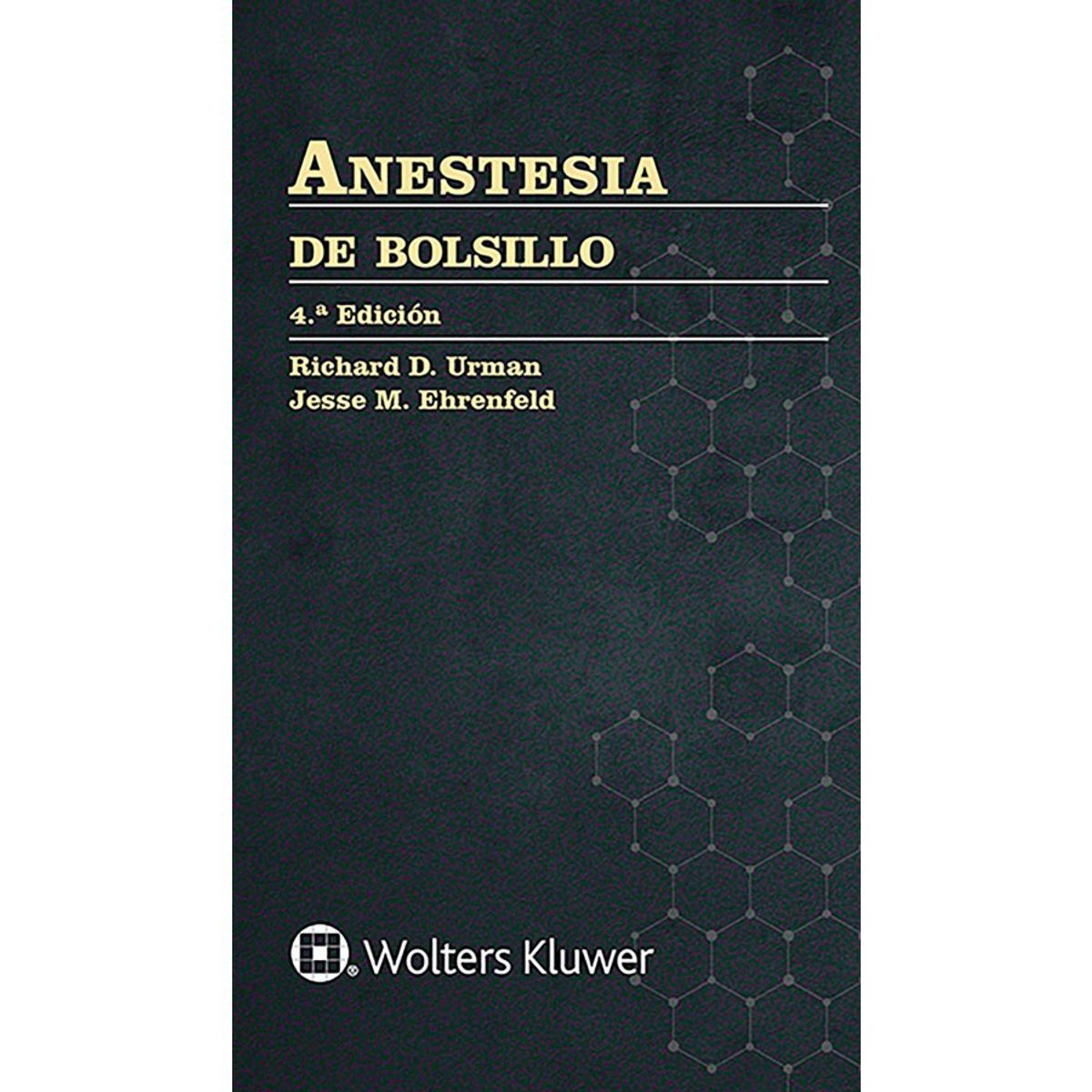 EDITORIAL MEDITERRANEO - Libro Anestesia De Bolsillo  4° Ed.