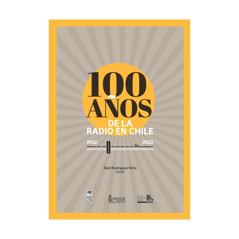 TOP10BOOKS - Libro 100 ANOS DE LA RADIO EN CHILE 1922- 2022