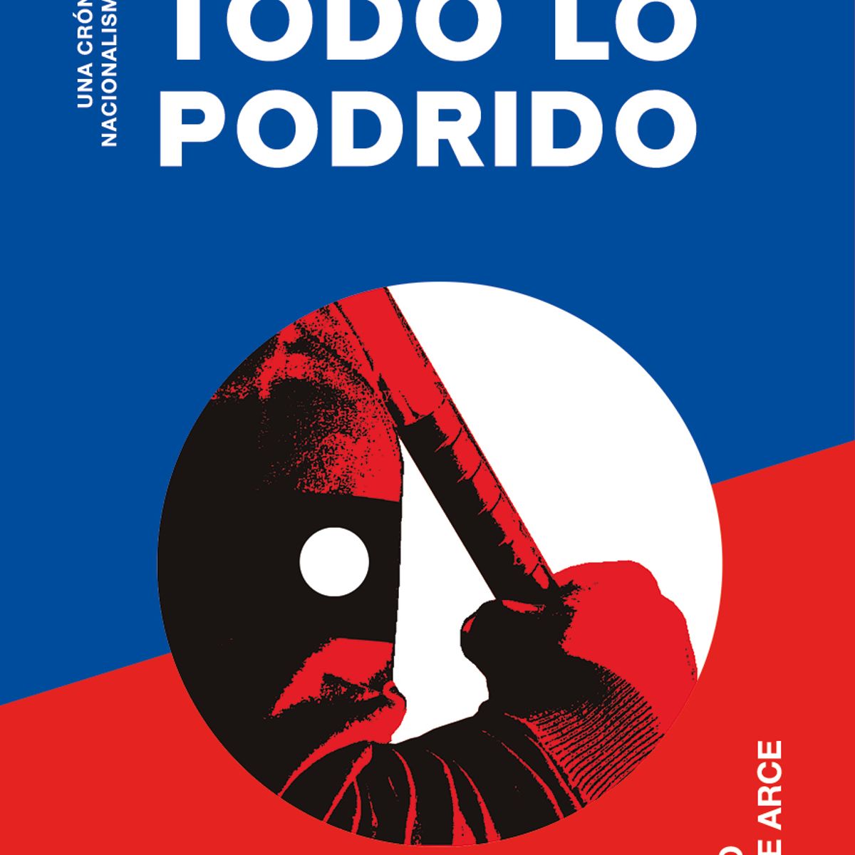 TOP10BOOKS - LIBRO Contra Todo Lo Podrido - Contra Todo Lo Podrido