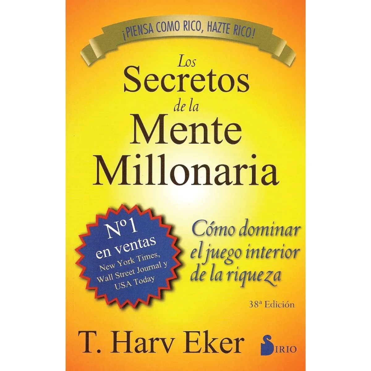 SIRIO EDITORIAL - Los Secretos De La Mente Millonaria
