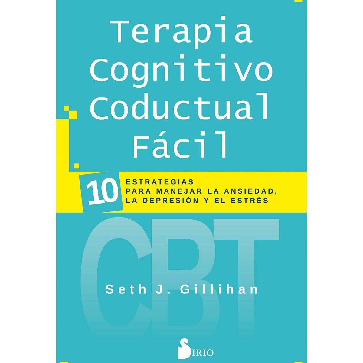 SIRIO EDITORIAL - Terapia Cognitivo Conductual Fácil