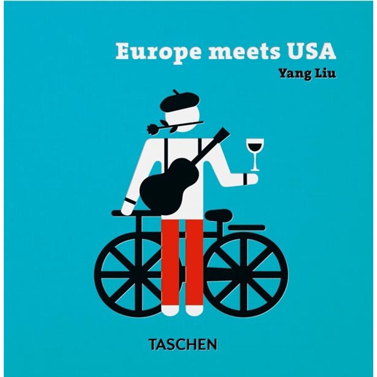 TASCHEN - Va - Yang Liu. Europe Meets Usa