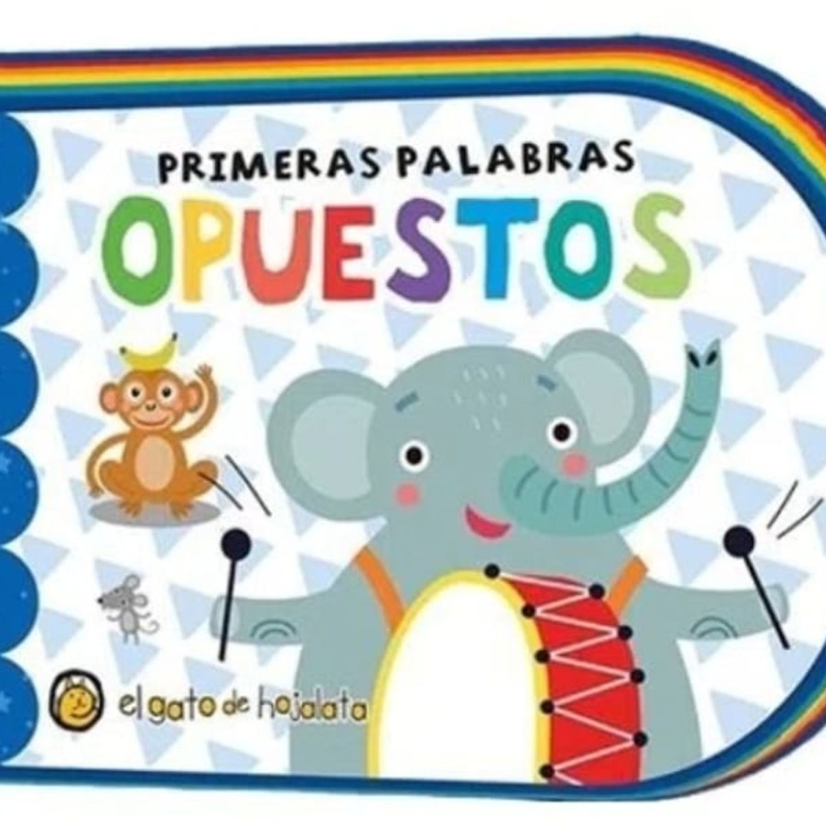TOP10BOOKS - LIBRO Primeras Palabras - Opuestos - Primeras Palabras - Opuestos