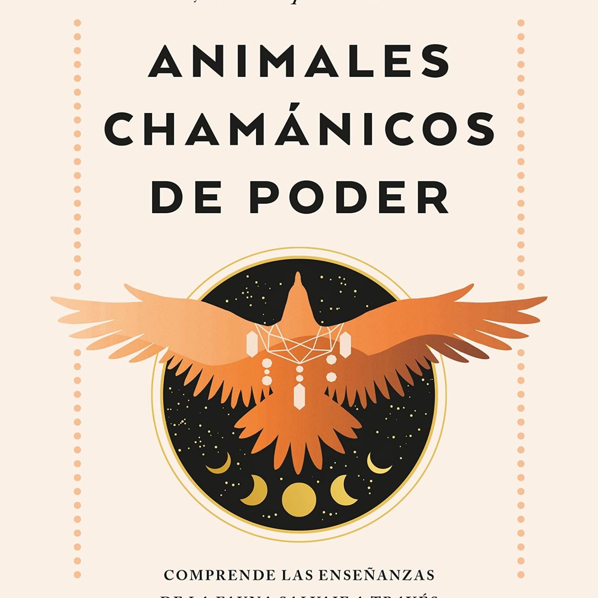 TOP10BOOKS - LIBRO Animales Chamanicos De Poder - Animales Chamanicos De Poder