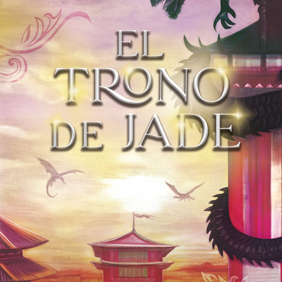 TOP10BOOKS - LIBRO Trono De Jade - Trono De Jade