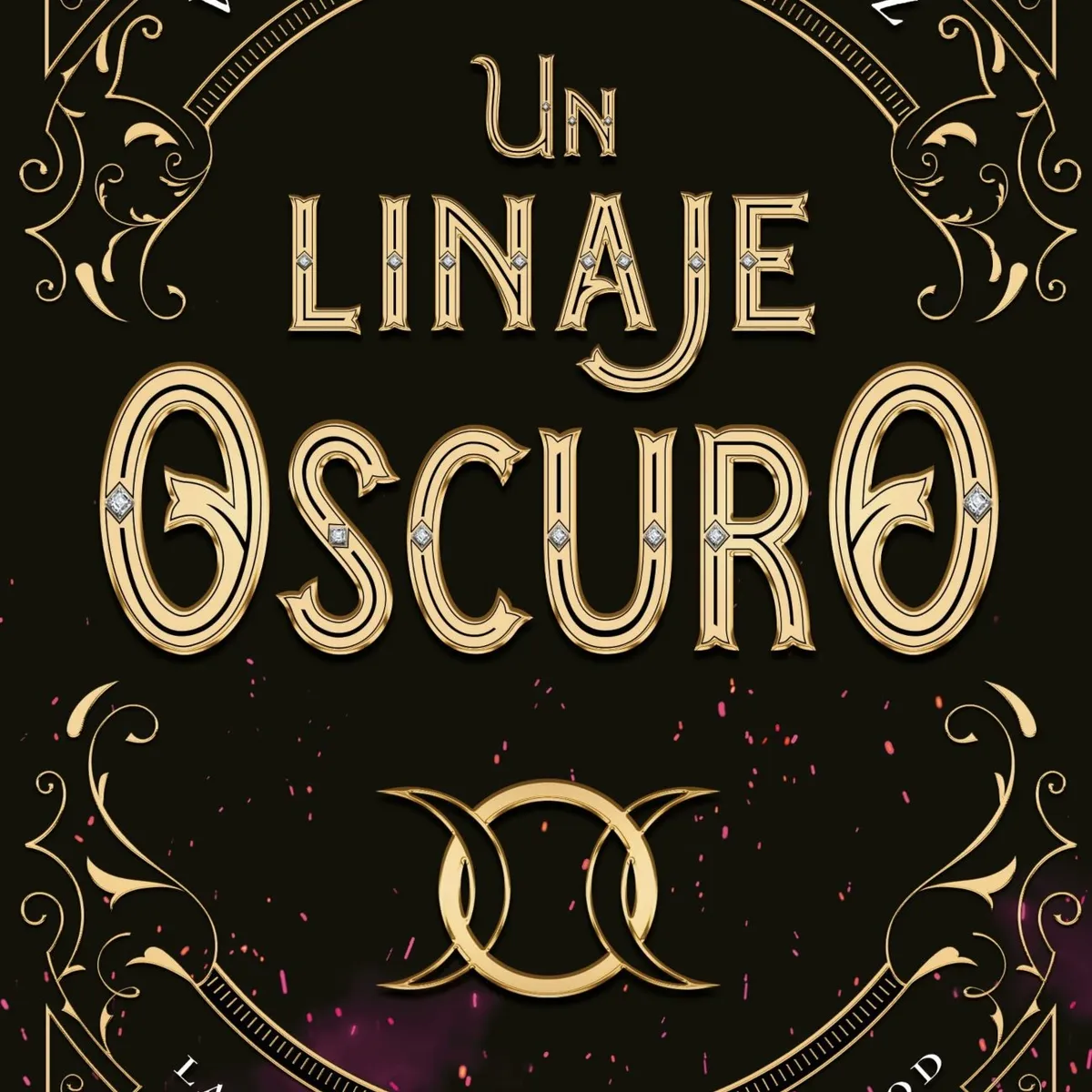 TOP10BOOKS - LIBRO Un Linaje Oscuro - Un Linaje Oscuro